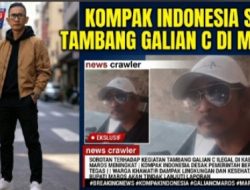 Tambang Galian C Maros Disorot !!! Sejumlah Pemilik Tambang Mengaku Punya Izin, Kompak Indonesia: Ayo Buka Bukaan