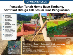 Persoalan Tanah Home Base Simbang, Sertifikat Diduga Tak Sesuai Luas Penguasaan